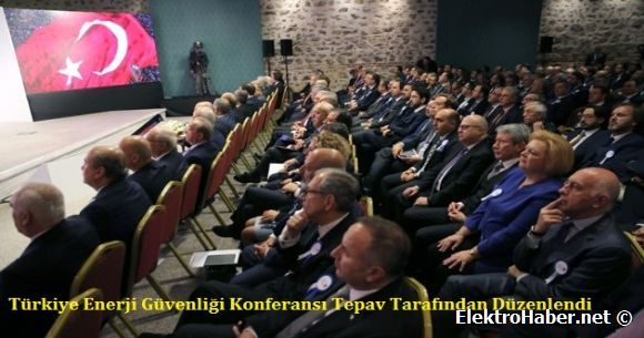 Trkiye Enerji Gvenlii Konferans Tepav Tarafndan Dzenlendi